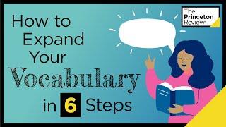 How to Expand Your Vocabulary in 6 Steps | The Princeton Review