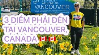 CUỘC SỐNG CANADA|| KHÁM PHÁ VANCOUVER//Vlog#25