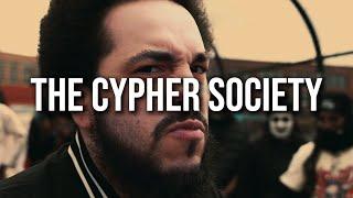 The Cypher Society: Chapter XLIV (Prod. Danny G Beats)