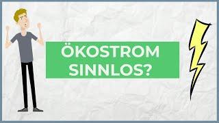 Ökostrom erklärt - Wie grün ist Ökostrom? Worauf man beim Wechsel achten muss!