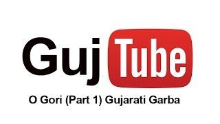 O Gori Gujarati Garba(Part1)