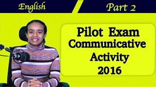 Pilot Exam Questions Part 2: Communicative Activity | For grade 12 Students