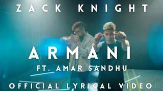 Zack Knight - Armani ft. Amar Sandhu ( Official  Lyrical Video)