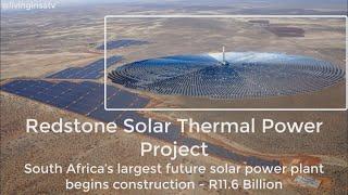 R11.6 Billion Redstone Solar Power Project (Largest solar power plant in  by 2023)