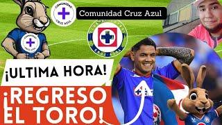 ¡GRAN NOTICIA! ¡VUELVE el TORO! Cruz Azul CONFIRMA su REGRESO a ENTRENAR con el PRIMER EQUIPO