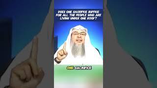 Does one sacrifice suffice for entire family, all people under one roof & deceased? assim al hakeem