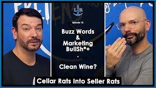 Clarifying "Clean Wine" and other commonly used Wine Buzzwords.