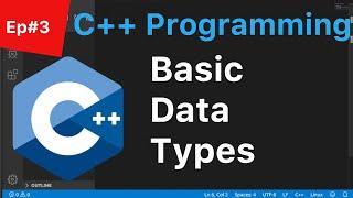 C++ Tutorial for Beginners Ep#3 - Basic Data Types Explained - SavvyNik