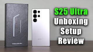 Samsung Galaxy S25 Ultra - Unboxing, Setup and Detailed Review (Best Color)