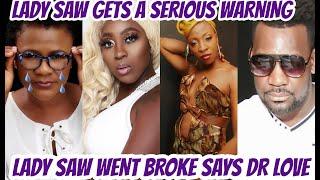 LADY SAW GETS A SERI0US WARN!NG AFTER NEWS COMES OUT ABOUT HER COMING BACK TO DANCEHALL SAYS DR LOVE