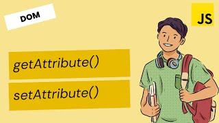 JavaScript DOM Tutorial: Master getAttribute() and setAttribute() for Dynamic Content