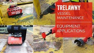 Trelawny SPT - Vessel Maintenance Product Applications