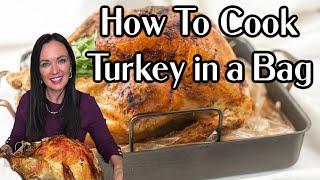 How to make Turkey in a Bag - Make the Holidays Easy