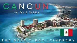 Cancun in One Week | Best Things to do in Riviera Maya | Perfect 7-Day Cancun Itinerary | Mexico