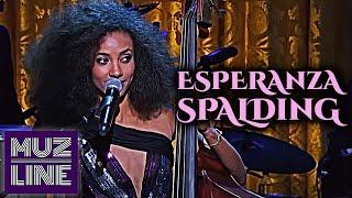 Esperanza Spalding performing "On The Sunny Side Of The Street" (2016)