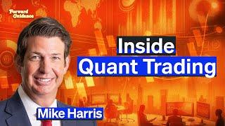 The Strategies & Risks In Quant Trading | Mike Harris