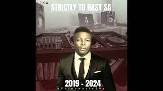 Strictly to Rasy SA 100%Mixed by RasySA (2019-2024) @Pianoworld20s Birthday appreciation mix