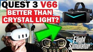 Quest 3 V66 MR UPDATE ROCKS! BETTER than Pimax Crystal LIGHT?! A RENEWED Perspective MSFS | SIMXR