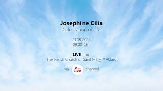 Josephine Cilia Celebration of Life