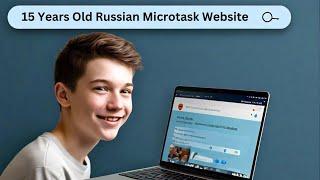 15 Years Old Russian Microtask Website | Online Earning Without Investment
