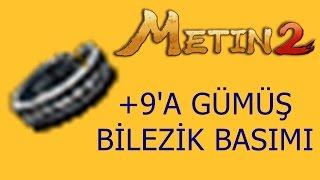 Metin2 +9'a gümüş bilezik basımı