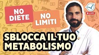 Sblocca il tuo metabolismo senza diete e restrizioni | Danilo De Mari