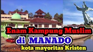 6 Kampung Muslim di Manado, kota mayoritas Kristen
