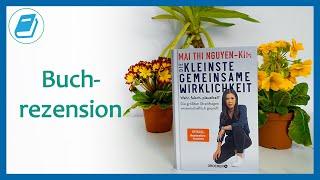 „Die Kleinste Gemeinsame Wirklichkeit“ – Mai Thi Nguyen-Kim  | Buchrezension