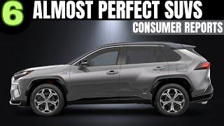 Top 6 Midsized SUVs Rated ALMOST PERFECT as per Consumer Reports