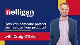 How Can You Protect Your Estate from Probate? | Lawyer Explains #EstatePlanning #WillsAndTrusts