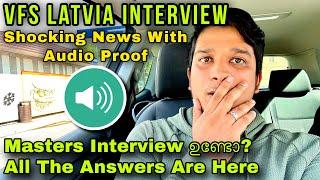 VFS Latvia Interview All Doubts Cleared  | With Proof | ആരും Tension ആവണ്ട | Masters Interview?