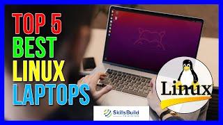  Top 5 Best Linux Laptops
