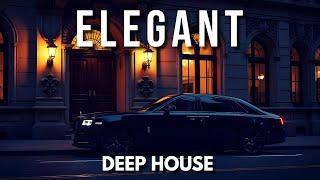 E L E G A N T - Deep House Mix ' by Gentleman [2025] Vol.2