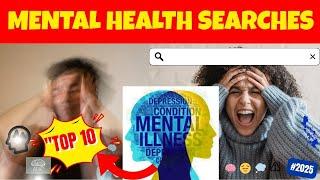 TOP MOST SEARCHED MENTAL HEALTH TOPICS IN 2025 ||  TOP MENTAL HEALTH SEARCHES 2025 ||@EthelAllera