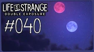 Neue alte Realitätsverzerrungen  LIFE IS STRANGE: DOUBLE EXPOSURE  Part #040