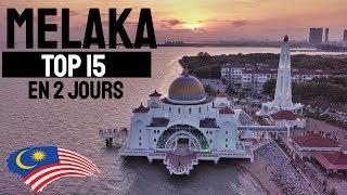 Melaka / Malacca : TOP 15 en 2 jours ou 48 heures au choix ! Malaisie Vlog