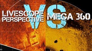 LiveScope Perspective VS. Mega 360 - Garmin VS Humminbird