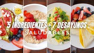 Una Semana de Desayunos Saludables con 5 ingredientes básicos