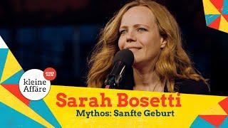 Sarah Bosetti / Mythos: Sanfte Geburt / Kleine Affäre ausser Haus 2020