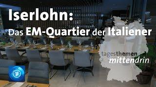 Iserlohn: Das EM-Quartier der Italiener| tagesthemen mittendrin