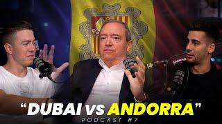 #7 | DUBAI vs ANDORRA con Pere Augé