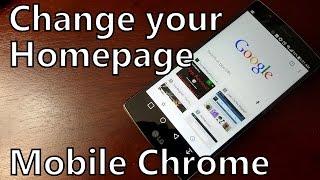 How to Change Your Homepage in the Mobile Chrome Browser on Android