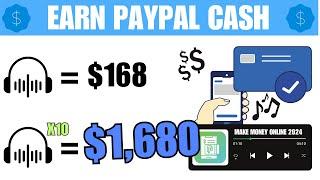 Earn $1,680 In PayPal Cash Listening To Music | Make Money Online 2024