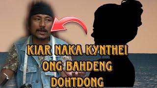 Kiar naka kynthei balei Naka daw au hap ban kiar bad jngai na ka kynthei Bahdeng dohtdong 