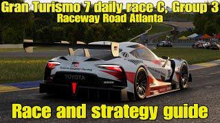 Gran Turismo 7 daily race C race and strategy guide...Raceway Road Atlanta...Group 3