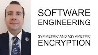 SYMMETRIC AND ASYMMETRIC ENCRYPTION