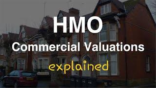 How To Get a Commercial Valuation on HMO’s (Houses in Multiple Occupancy) - Property Q&A