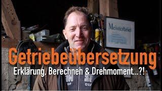 Getriebeübersetzung - Erklärung, Berechnen & Drehmoment...?! Erklärt vom Kfz Meister