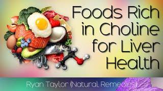 Foods Rich in Choline