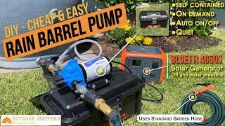 Rain Barrel Pump  - On Demand - Cheap & Easy DIY ft. Bluetti AC50S Solar Generator Off Grid Watering